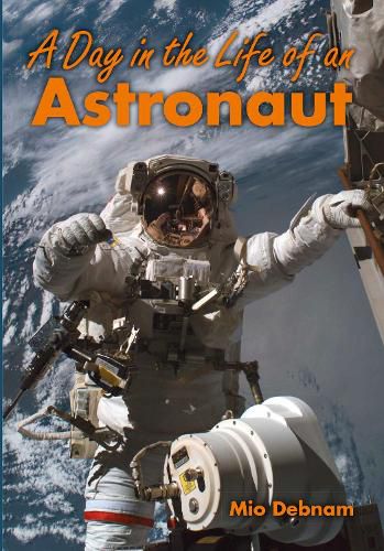 Cover image for A Day in the Life of an Astronaut