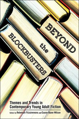 Beyond the Blockbusters: Themes and Trends in Contemporary Young Adult Fiction