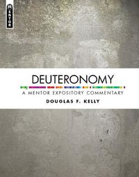 Cover image for Deuteronomy: A Mentor Expository Commentary