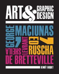 Cover image for Art & Graphic Design: George Maciunas, Ed Ruscha, Sheila Levrant de Bretteville