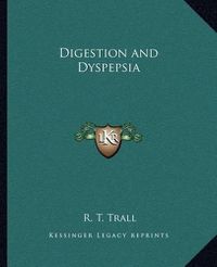 Cover image for Digestion and Dyspepsia