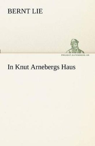 Cover image for In Knut Arnebergs Haus