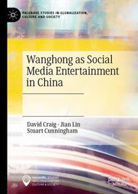 Cover image for Wanghong as Social Media Entertainment in China