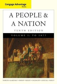 Cover image for Bundle: Discovering the American Past: A Look at the Evidence, Volume I: To 1877, 8th + Cengage Advantage Books: A People and a Nation: A History of the United States, Volume I to 1877, 10th