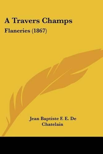 A Travers Champs: Flaneries (1867)