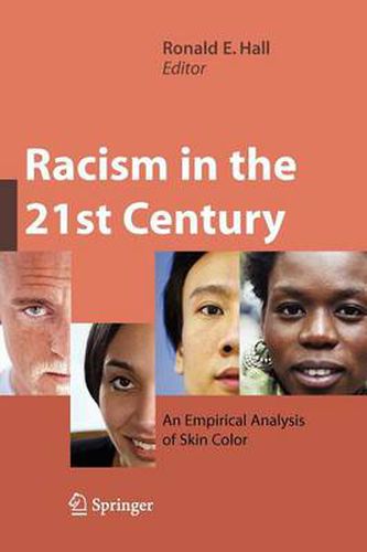 Cover image for Racism in the 21st Century: An Empirical Analysis of Skin Color