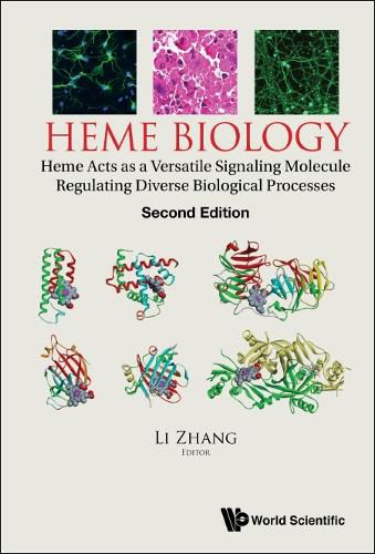 Cover image for Heme Biology: Heme Acts As A Versatile Signaling Molecule Regulating Diverse Biological Processes