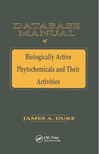 Cover image for Database of Biologically Active Phytochemicals & Their Activity