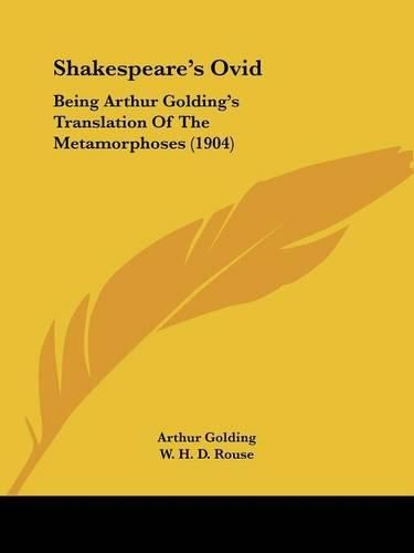 Cover image for Shakespeare's Ovid: Being Arthur Golding's Translation of the Metamorphoses (1904)