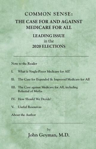 Common Sense: : The Case For and Against Medicare For All