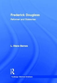 Cover image for Frederick Douglass: Reformer and Statesman