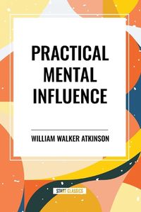 Cover image for Practical Mental Influence