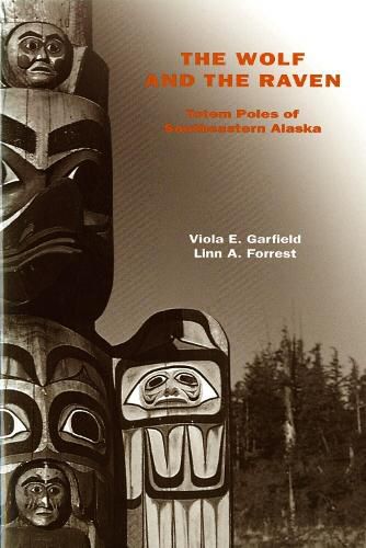 Cover image for The Wolf and the Raven: Totem Poles of Southeastern Alaska