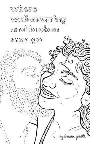Cover image for Where Well-Meaning and Broken Men Go