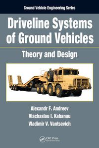 Cover image for Driveline Systems of Ground Vehicles: Theory and Design