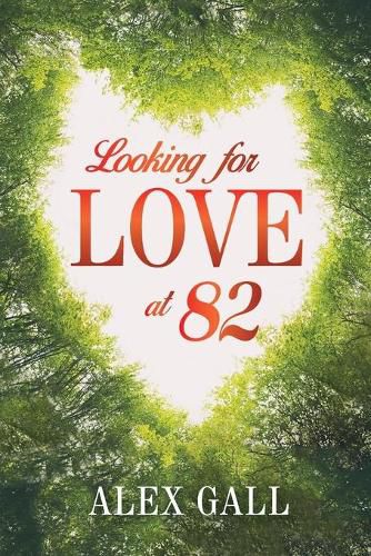 Cover image for Looking for Love at 82