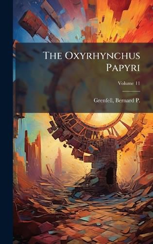 Cover image for The Oxyrhynchus Papyri