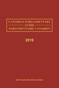 Cover image for Canadian Parliamentary Guide, 2019