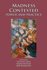 Cover image for Madness Contested: Power and Practice