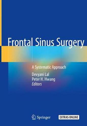 Cover image for Frontal Sinus Surgery: A Systematic Approach