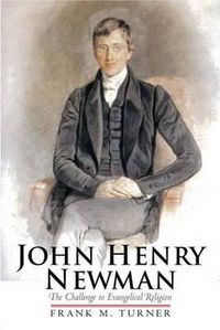 Cover image for John Henry Newman: The Challenge to Evangelical Religion