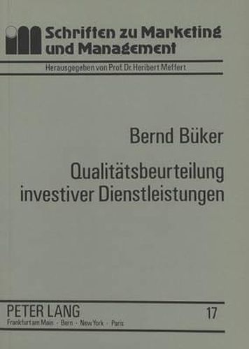 Cover image for Qualitaetsbeurteilung Investiver Dienstleistungen: Operationalisierungsansaetze an Einem Empirischen Beispiel Zentraler Edv-Dienste