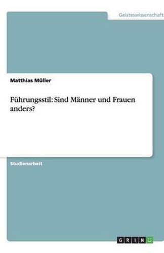 Cover image for Fuhrungsstil: Sind Manner und Frauen anders?