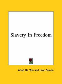 Cover image for Slavery in Freedom