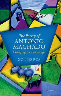 Cover image for The Poetry of Antonio Machado: Changing the Landscape