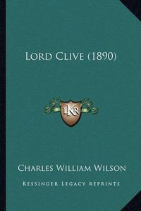 Cover image for Lord Clive (1890)