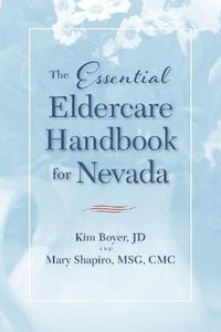 Cover image for The Essential Eldercare Handbook for Nevada