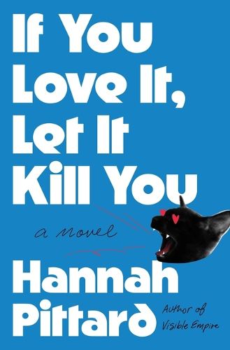 Cover image for If You Love It, Let It Kill You