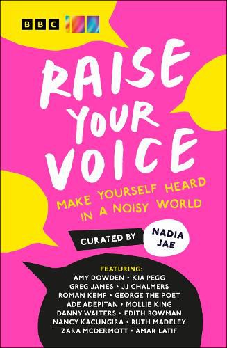 Cover image for Raise Your Voice: Make Yourself Heard in a Noisy World