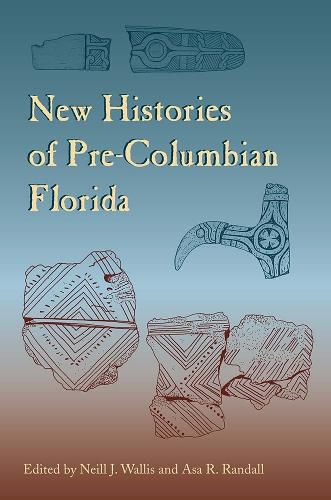 Cover image for New Histories of Pre-Columbian Florida