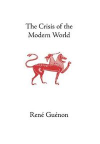 Cover image for The Crisis of the Modern World