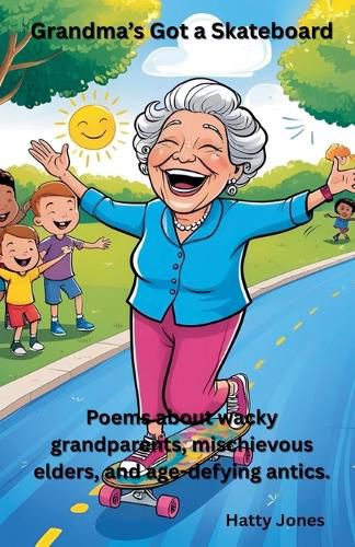 Cover image for Grandma's Got a Skateboard