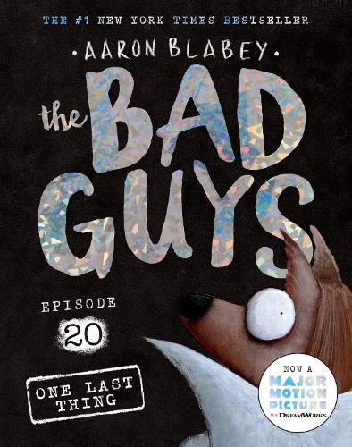 Cover image for The Bad Guys Episode 20: One Last Thing