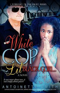 Cover image for White Cop, Lil Black Girl