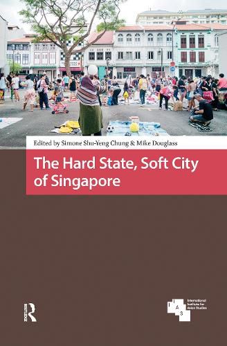 Cover image for The Hard State, Soft City of Singapore