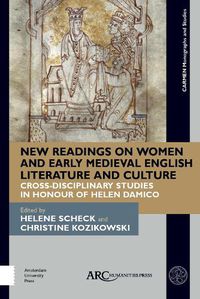 Cover image for New Readings on Women and Early Medieval English Literature and Culture: Cross-Disciplinary Studies in Honour of Helen Damico