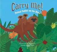 Cover image for Carry Me!: Animal Babies on the Move