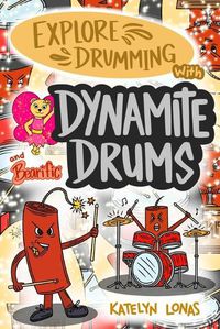 Cover image for Explore Drumming with Dynamite Drums and Bearific