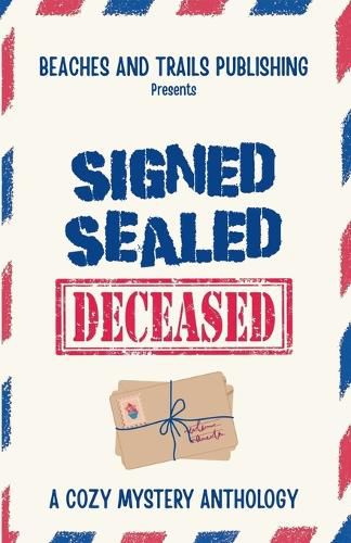 Cover image for Signed, Sealed...Deceased