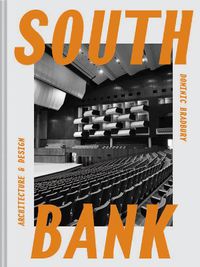 Cover image for South Bank: Architecture & Design
