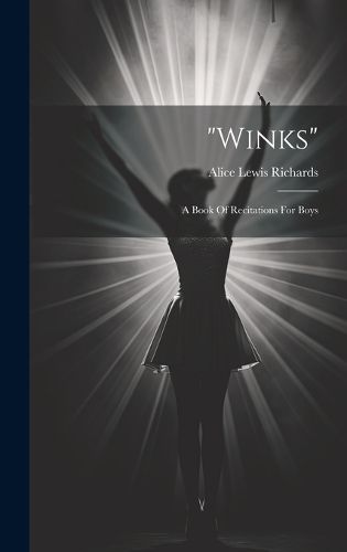 Cover image for "winks"; A Book Of Recitations For Boys