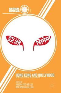 Cover image for Hong Kong and Bollywood: Globalization of Asian Cinemas