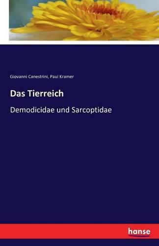 Das Tierreich: Demodicidae und Sarcoptidae