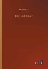 Cover image for John Bull, Junior