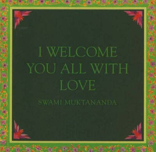 Cover image for I Welcome You All With Love: 2nd Edition