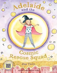 Cover image for Adelaide and the Cosmic Rescue Squad